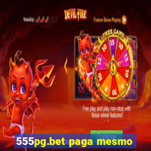 555pg.bet paga mesmo